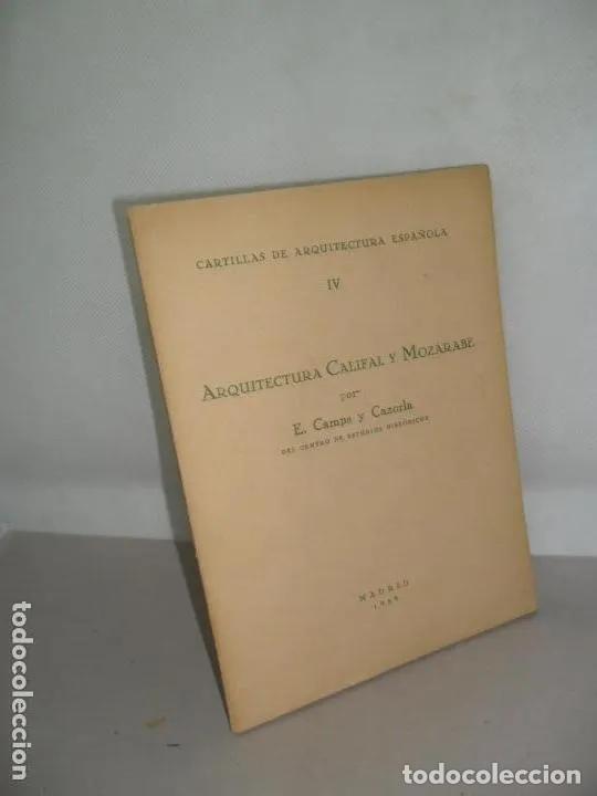 Libros: Arquitectura califal y moz&aacute;rabe, E. Camps y Cazorla, Madrid, 1929 - E. Camps y Cazorla - Foto 1