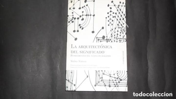 Libros: La arquitect&oacute;nica del significado, Walter Watson, Ed. Berenice - Walter Watson - Foto 1