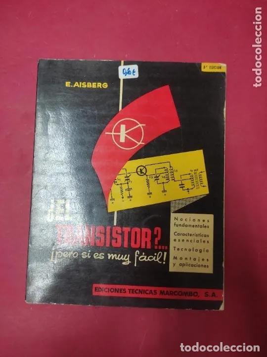 Libros: &iquest;El transitor? &iexcl;Pero si es muy f&aacute;cil!, E. Aisberg, ed. Marcombo - E. Aisberg - Foto 1