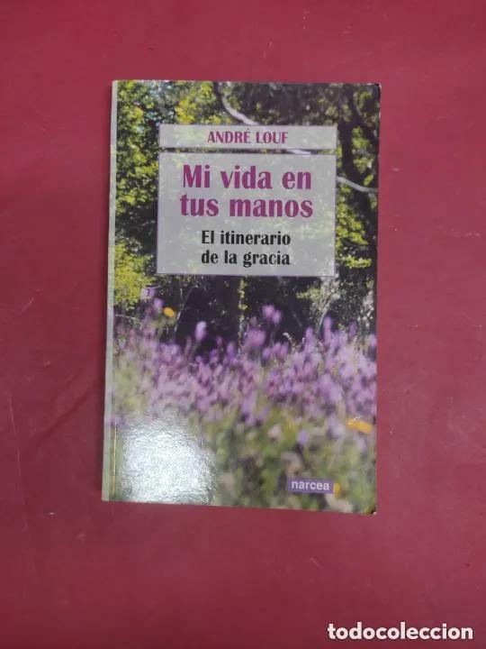 Libros: Mi vida en tus manos, Andr&eacute; Louf, ed. Narcea - Andre Louf - Foto 2