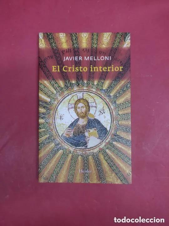 Libros: El cristo interior, Javier Melloni, ed. Herder - Javier Melloni - Foto 1