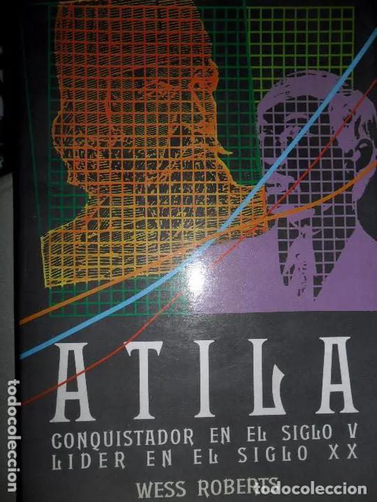 Libros: Atila, Wess Roberts, ed. Maeva - Wess Roberts - Foto 4