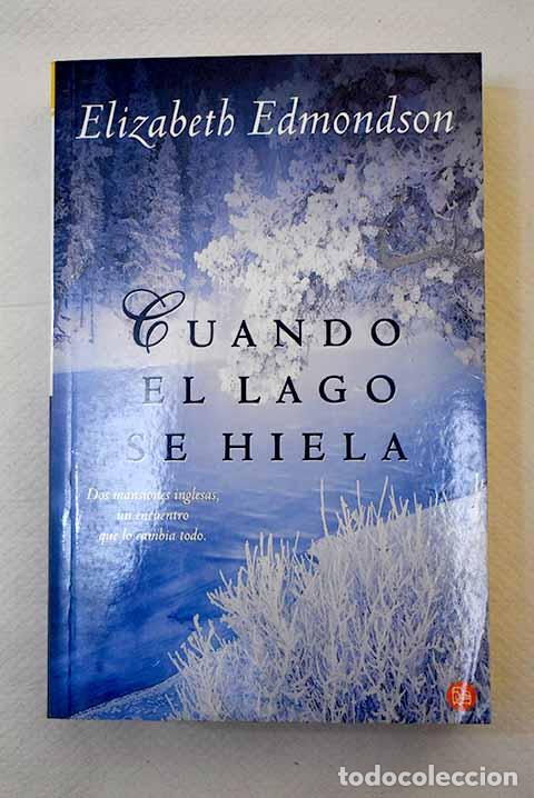 Libros: Cuando el lago se hiela.- Edmondson, Elizabeth - Foto 1