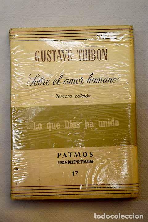 Libros: Sobre el amor humano.- Thibon, Gustave - Foto 1