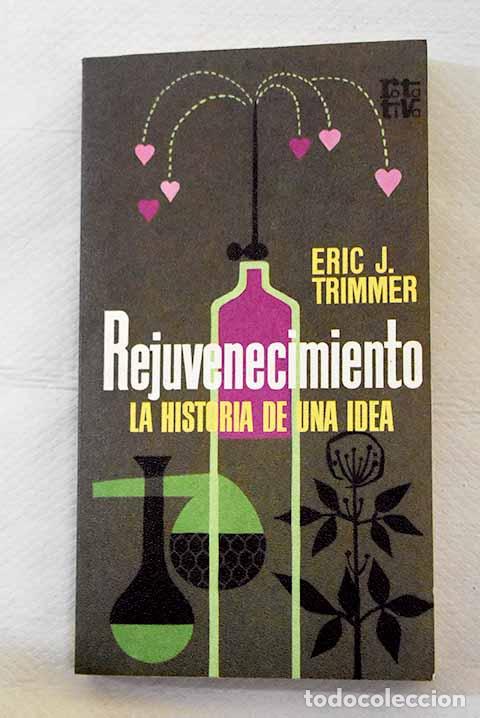 Libros: Rejuvenecimiento: Trimmer, Eric J..- Trimmer, Eric J. - Foto 1