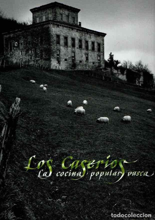 Libros: Los caser&iacute;os y la cocina popular vasca - VV.AA. - Foto 1