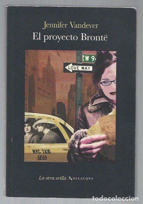 Libros: PROYECTO BRONTE - EL - VANDEVER, JENNIFER - Foto 1