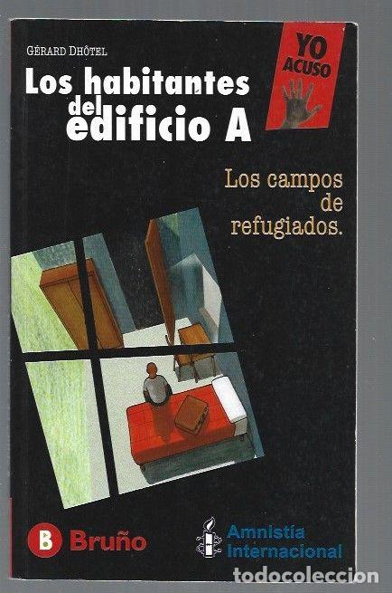 Libros: LOS HABITANTES DEL EDIFICIO A. LOS CAMPOS DE REFUGIADOS - DHOTEL, GERARD - Foto 1