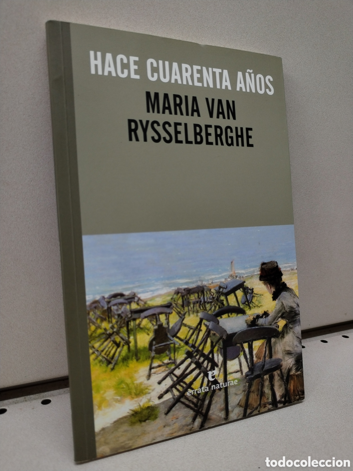 Libros: Hace cuarenta a&ntilde;os - Van Rysselberghe, Maria - Foto 1