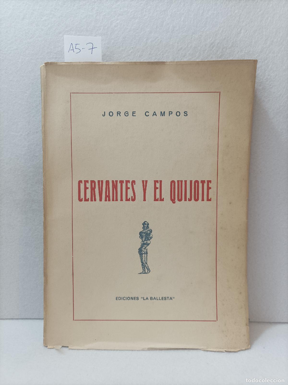 Libros: CAMPOS, Jorge: - Cervantes y el quijote. - Foto 1