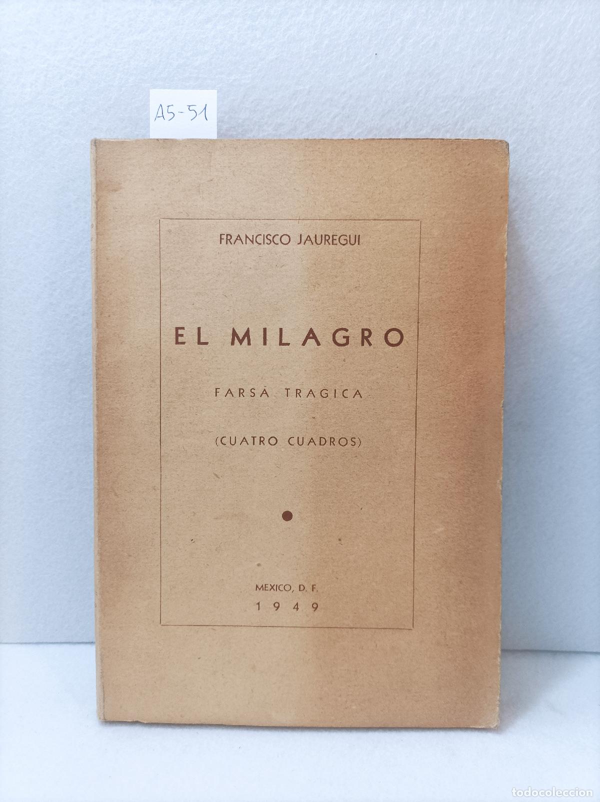 Libros: JAUREGUI, Francisco: - El milagro. - Foto 1