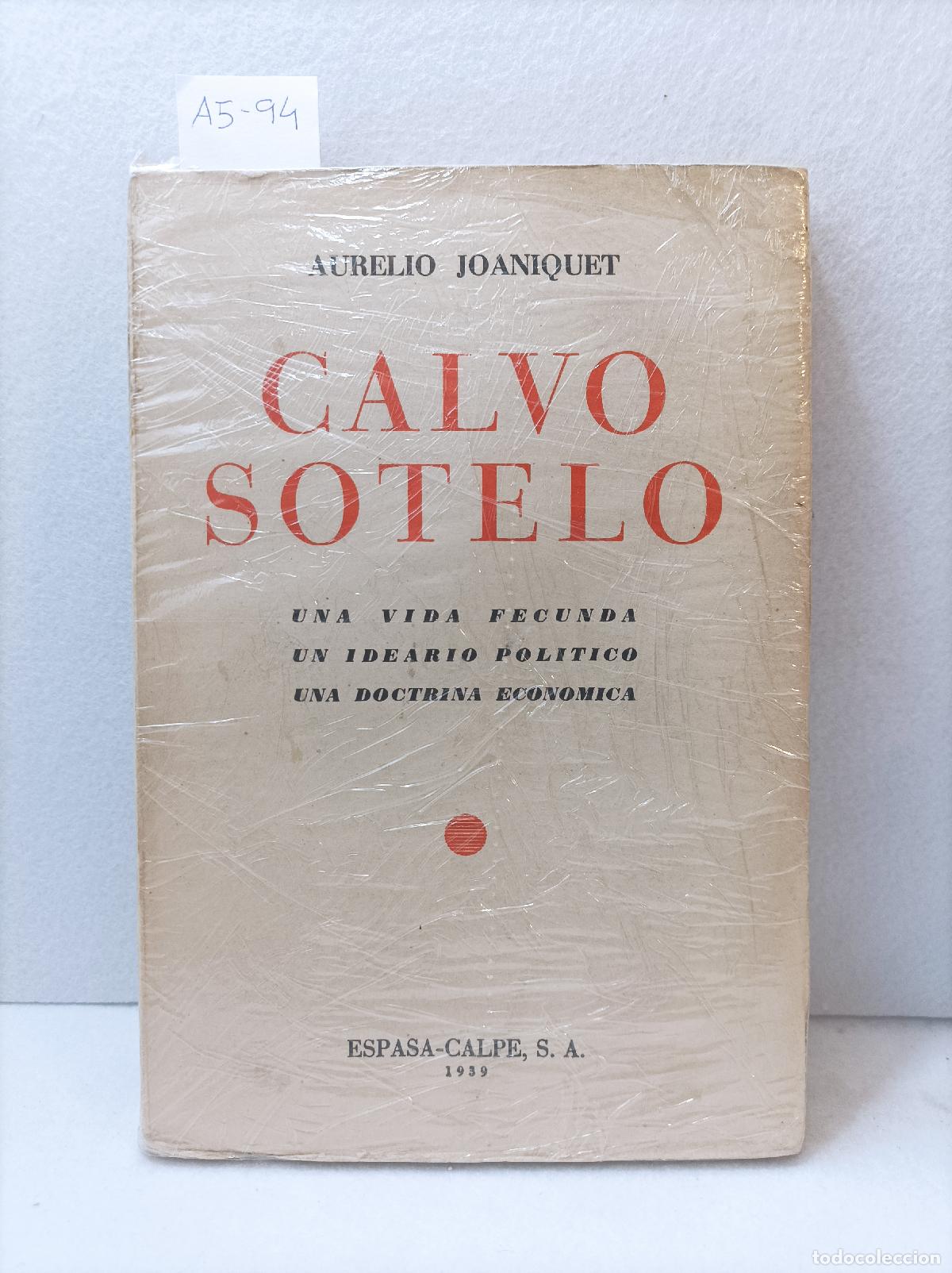 Libros: JOANIQUET, Aurelio: - Calvo Sotelo. - Foto 1