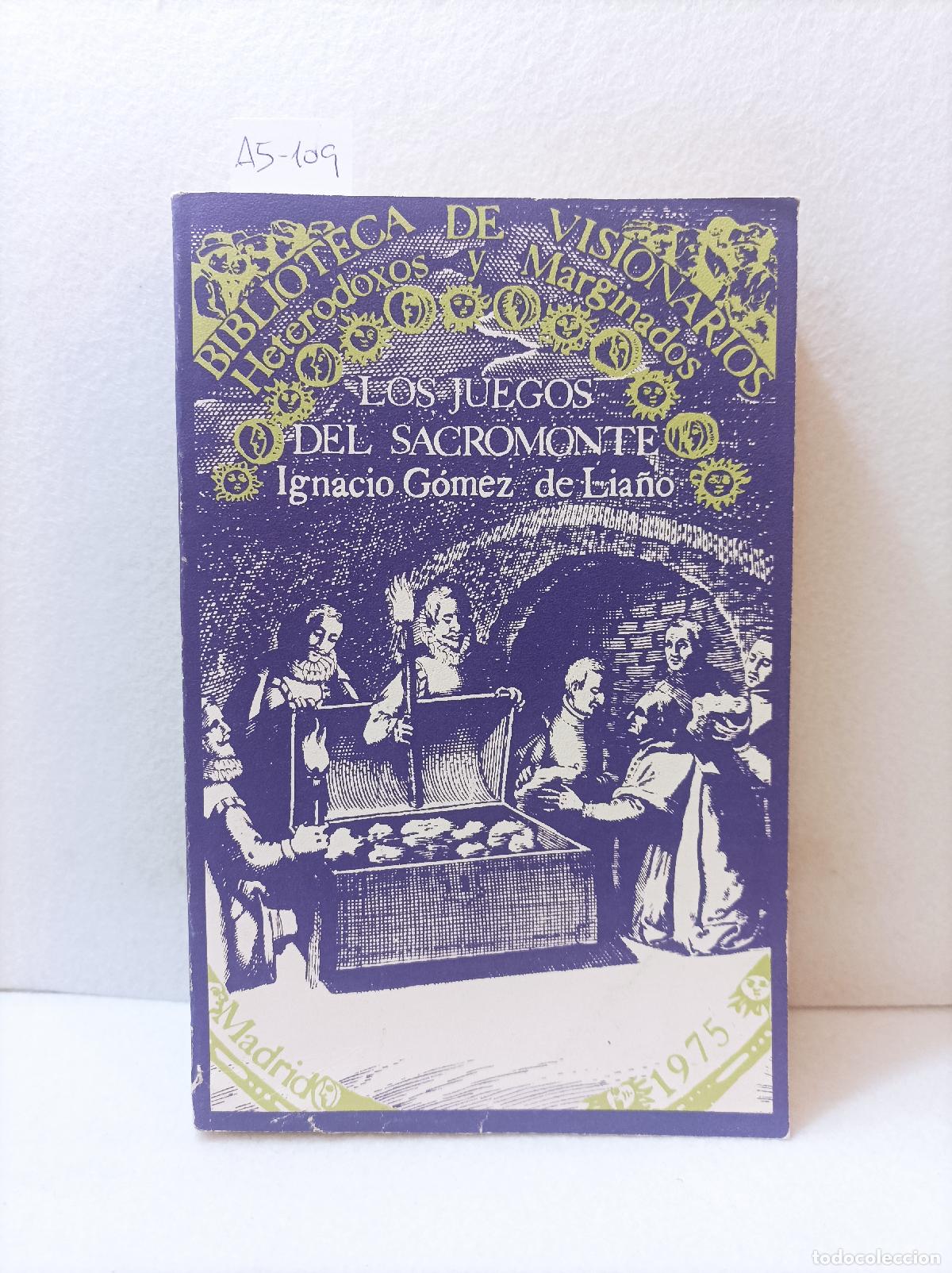 Libros: G&Oacute;MEZ de LIA&Ntilde;O, Ignacio: - Los juegos del Sacromonte. - Foto 1