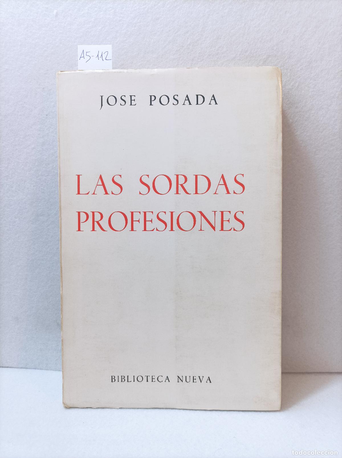 Libros: POSADA, Jos&eacute;: - Las sordas profesiones. - Foto 1