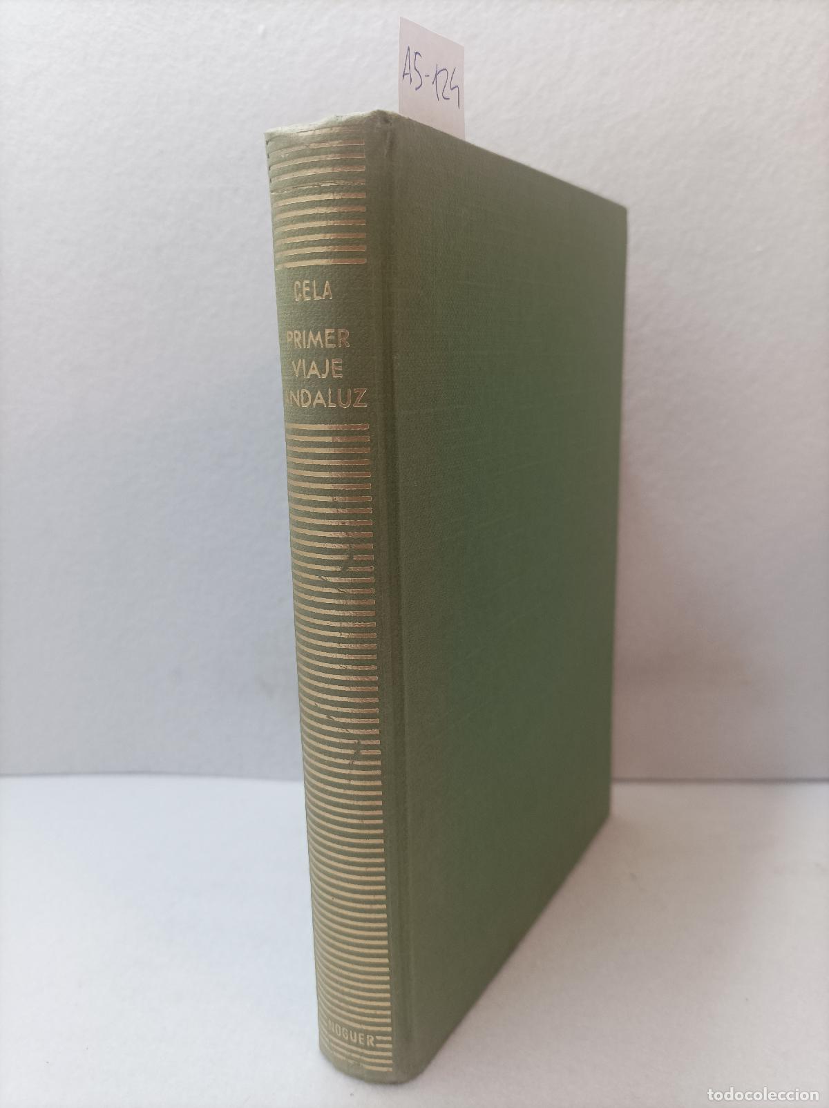 Libros: CELA, Camilo Jos&eacute;: - Primer viaje andaluz. - Foto 1