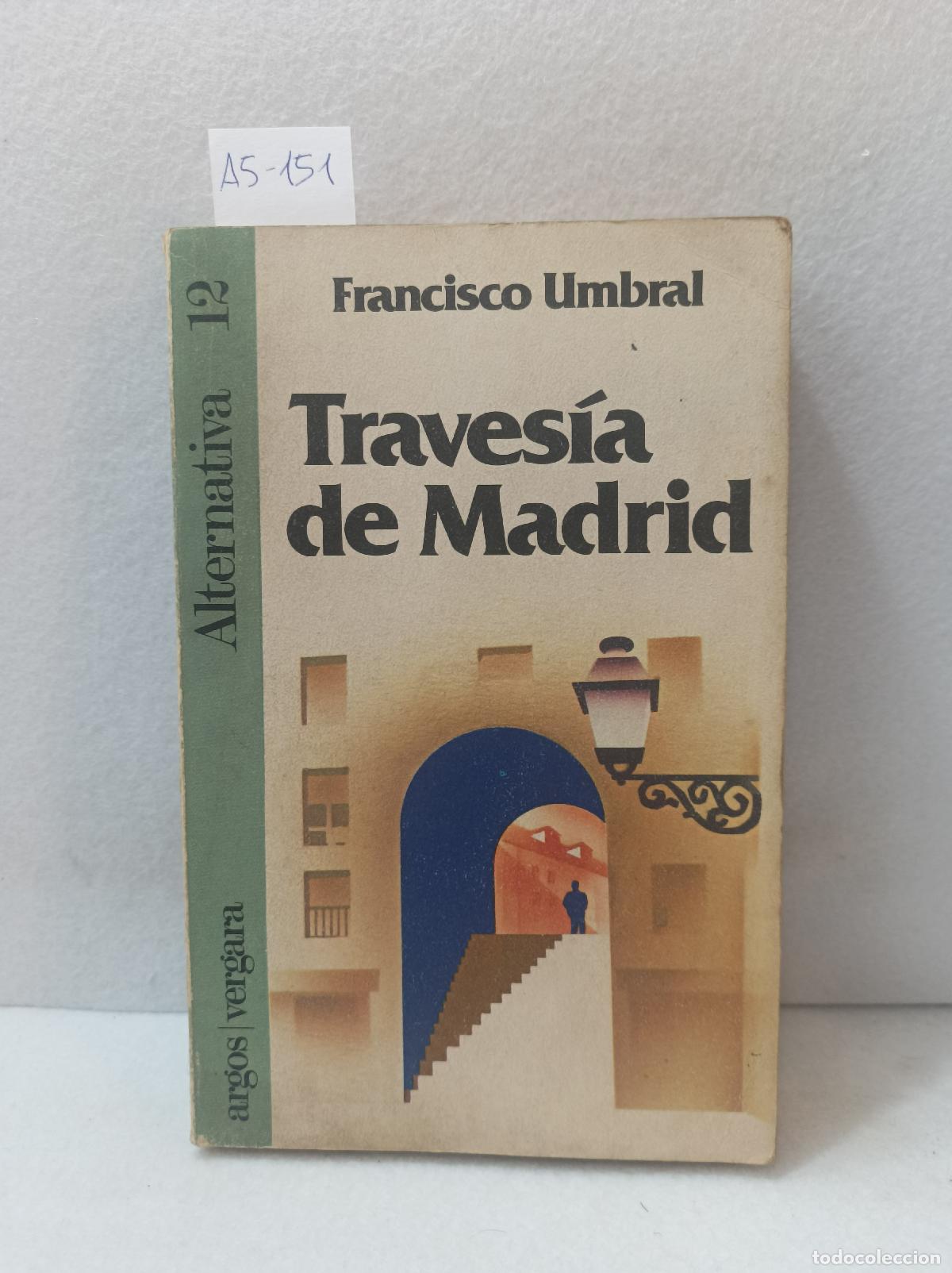 Libros: UMBRAL, Francisco: - Traves&iacute;a de Madrid. - Foto 1