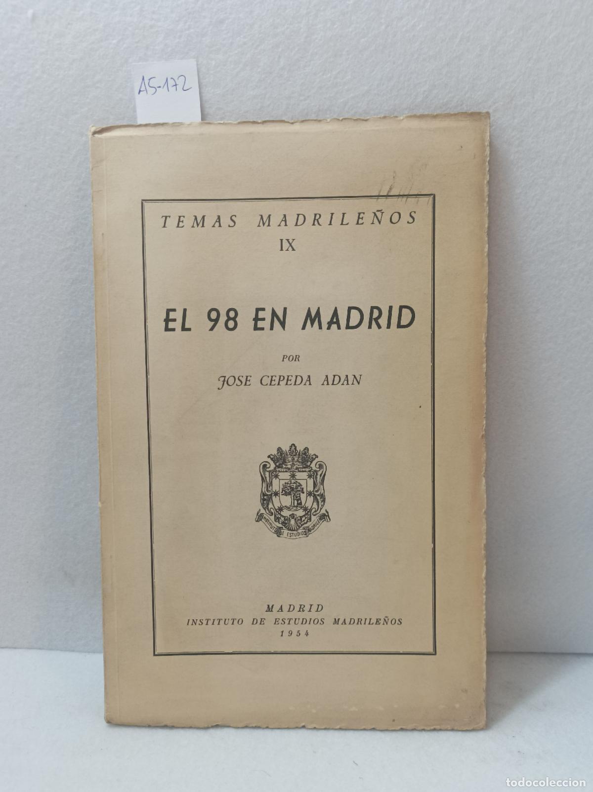 Libros: CEPEDA AD&Aacute;N, Jos&eacute;: - El 98 en Madrid. - Foto 1