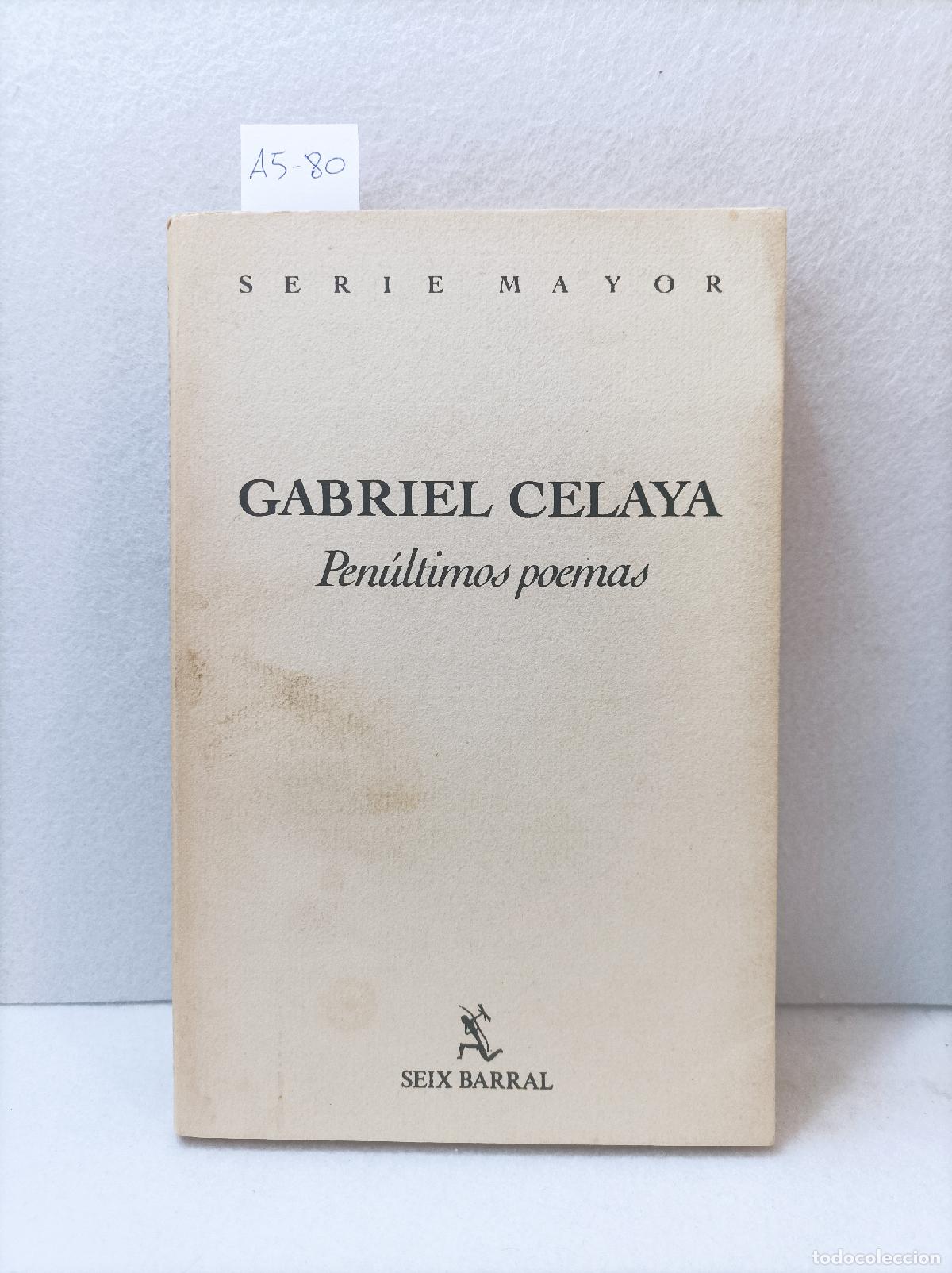 Libros: CELAYA, Gabriel: - Pen&uacute;ltimos poemas. - Foto 1