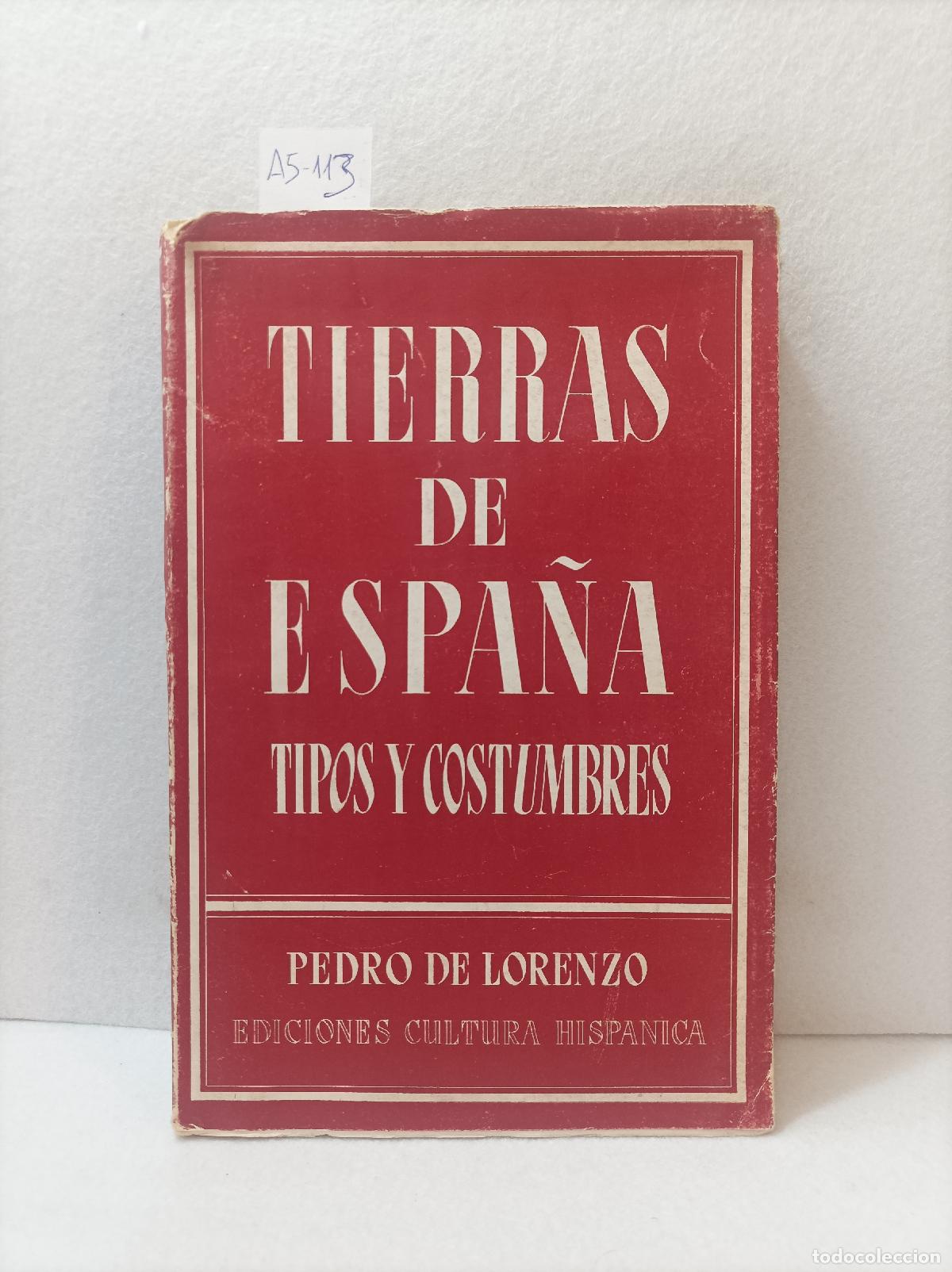 Libros: LORENZO, Pedro de: - Tierras de Espa&ntilde;a. Tipos y costumbres. - Foto 1