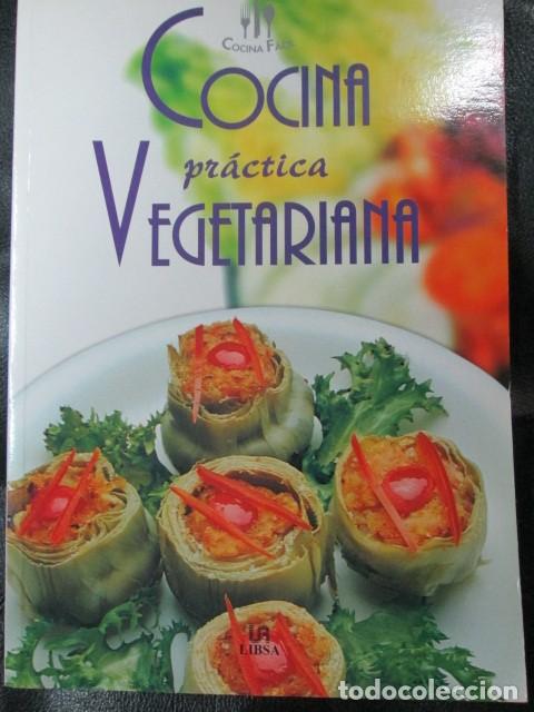 Libros: COCINA PR&Aacute;CTICA VEGETARIANA - VARIOS AUTORES - Foto 1