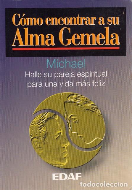 Libros: C&Oacute;MO ENCONTRAR A SU ALMA GEMELA - MICHAEL - Foto 1
