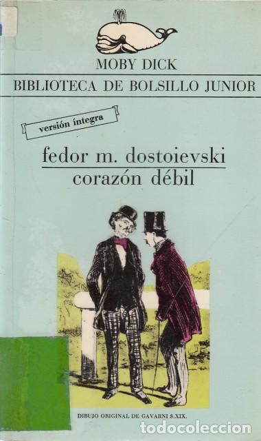 Libros: CORAZ&Oacute;N D&Eacute;BIL - Dostoievski, Fedor - Foto 1