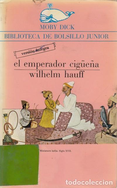 Libros: EL EMPERADOR CIG&Uuml;E&Ntilde;A - HAUFF, WILHELM - Foto 1
