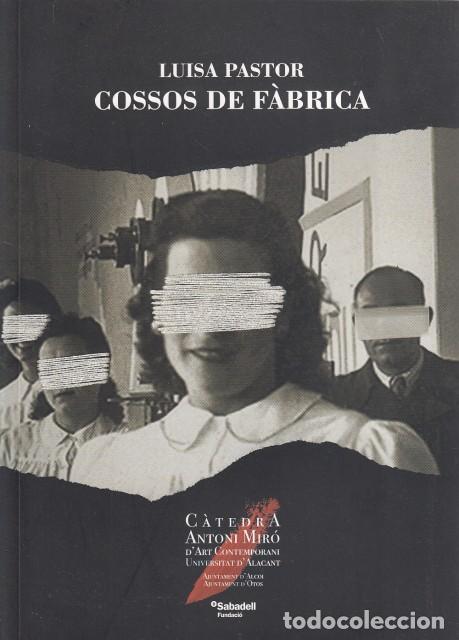 Libros: COSSOS DE F&Agrave;BRICA - PASTOR, LUISA - Foto 1