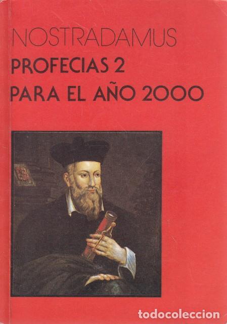 Libros: PROFEC&Iacute;AS 2. PARA EL A&Ntilde;O 2000 - NOSTRADAMUS - Foto 1
