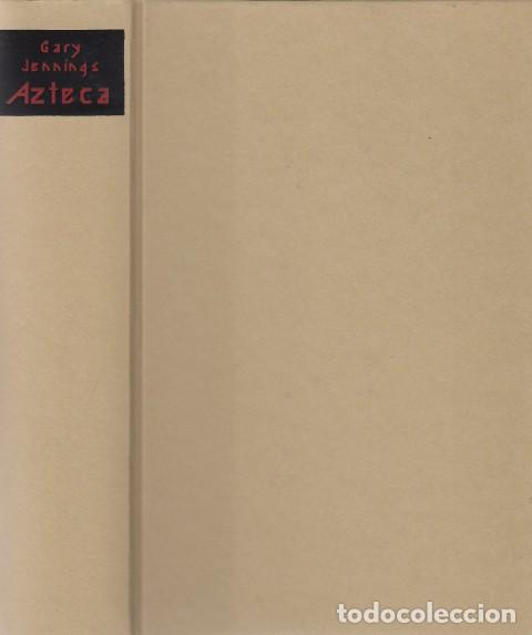 Libros: AZTECA - JENNINGS, GARY - Foto 1