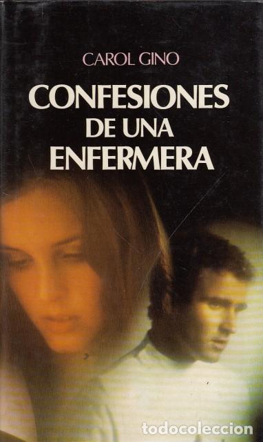 Libros: CONFESIONES DE UNA ENFERMERA - GINO, CAROL - Foto 1