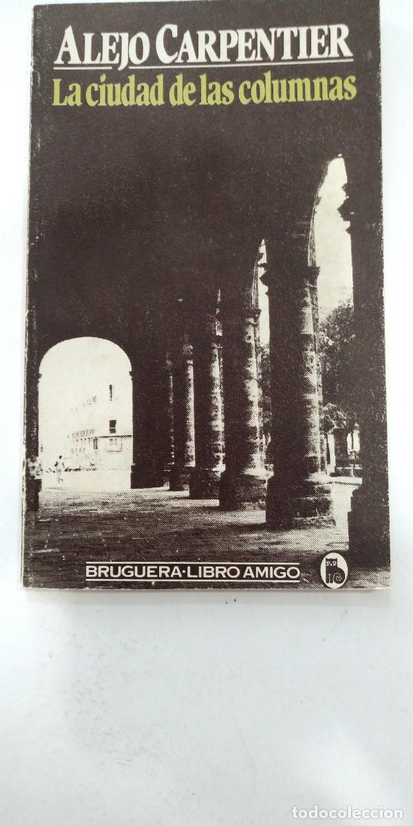 Libros: La ciudad de las columnas Alejo Carpienter - Foto 1