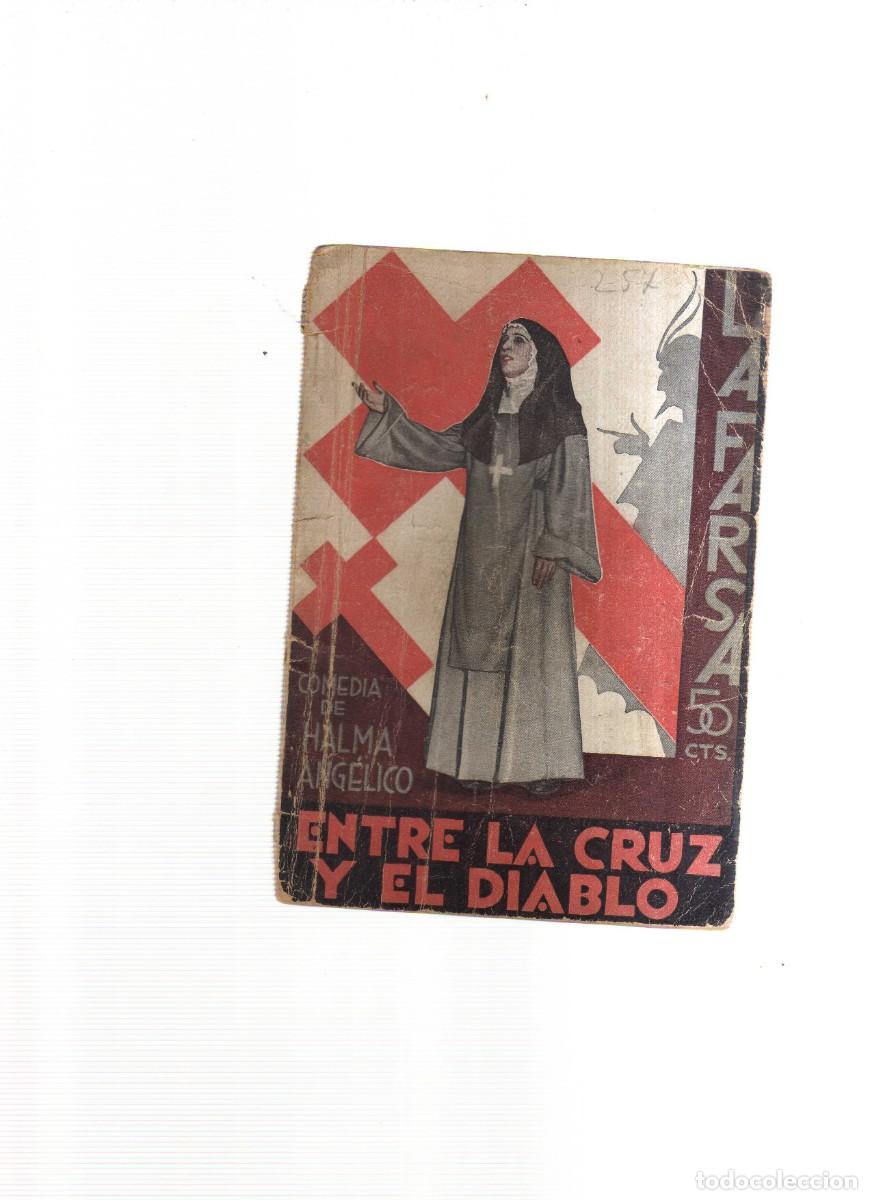 Livres: ENTRE LA CRUZ Y EL DIABLO LA FARSA