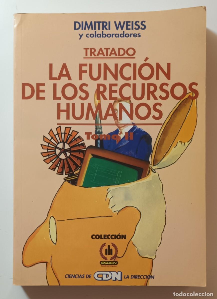 Libros: LA FUNCION DE LOS RECURSOS HUMANOS, TOMO II - DIMITRI WEISS - ED. CDN - 1993 - Foto 1