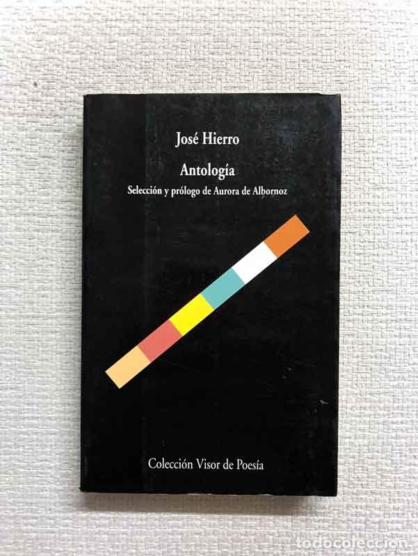 Libros: Antolog&iacute;a - Jos&eacute; Hierro - Foto 1