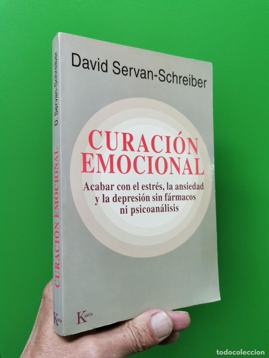 Libros: CURACI&Oacute;N EMOCIONAL. DAVID SERVAN-SCHREIBER -KAIR&Oacute;S - Foto 1