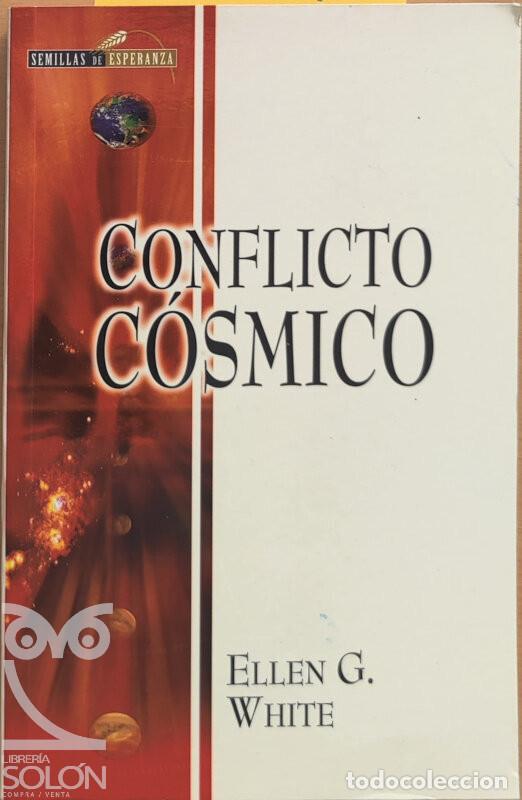 Libros: Conflicto c&oacute;smico - Ellen G. White - Foto 1