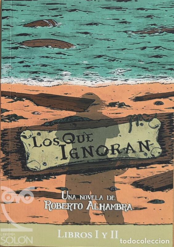 Libros: Los que ignoran - Libros I y II - Roberto Alhambra - Foto 1