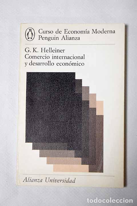 Libros: Comercio internacional y desarrollo econ&oacute;mico.- Helleiner, Gerald K. - Foto 1