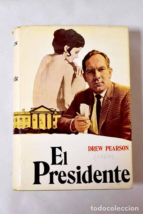 Libros: El Presidente: Pearson, Drew.- Pearson, Drew - Foto 1