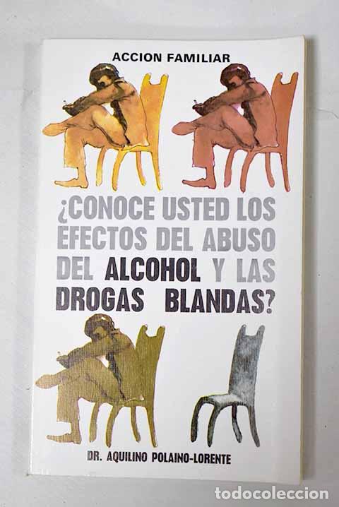 Libros: &iquest;Conoce Vd. los efectos del abuso del alcohol y las drogas blandas?.- Polaino-Lorente, Aquilino - Foto 1