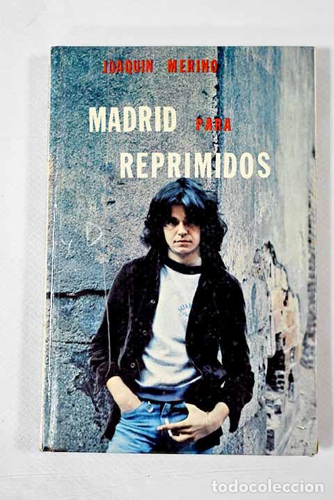 Libros: Madrid para reprimidos.- Merino, Joaqu&iacute;n - Foto 1