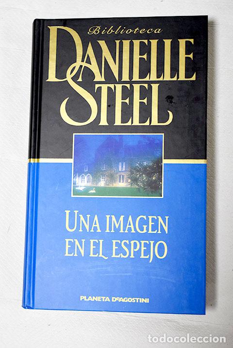 Libros: Una imagen en el espejo.- Steel, Danielle - Foto 1