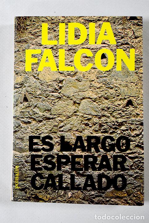 Libros: Es largo esperar callado.- Falc&oacute;n, Lidia - Foto 1