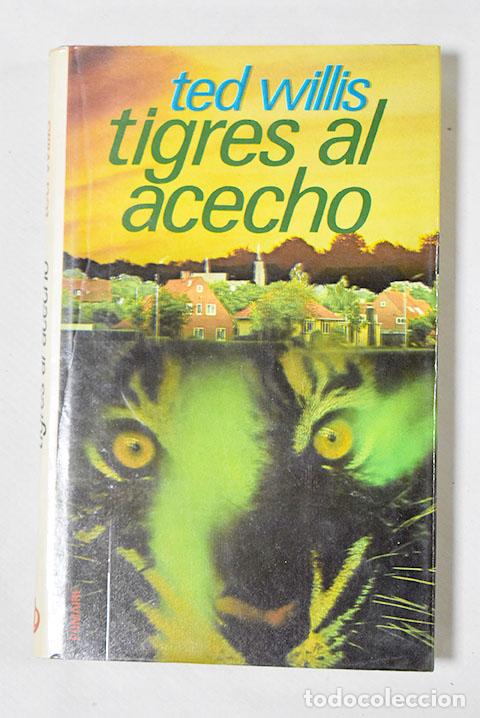 Libros: Tigres al acecho: Willis, Ted.- Willis, Ted - Foto 1