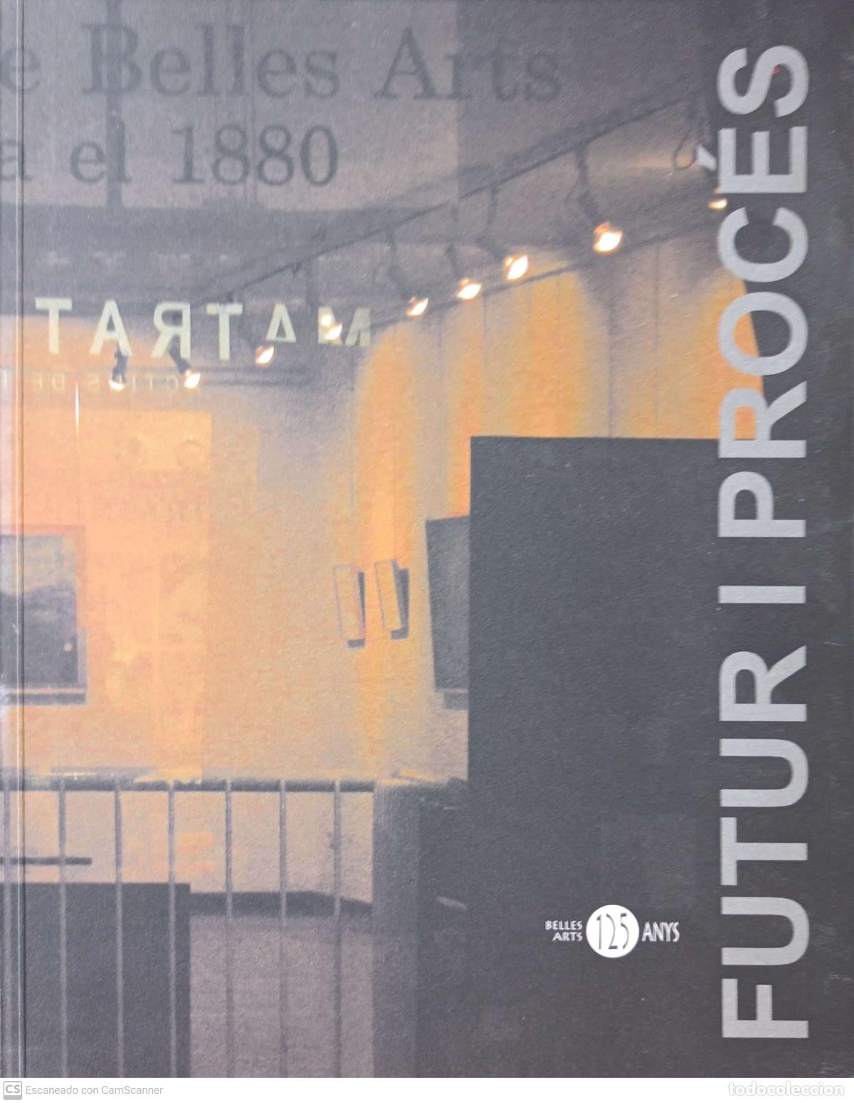 Libros: Futur i proc&eacute;s - Academia de belles arts de Sabadell - Foto 1