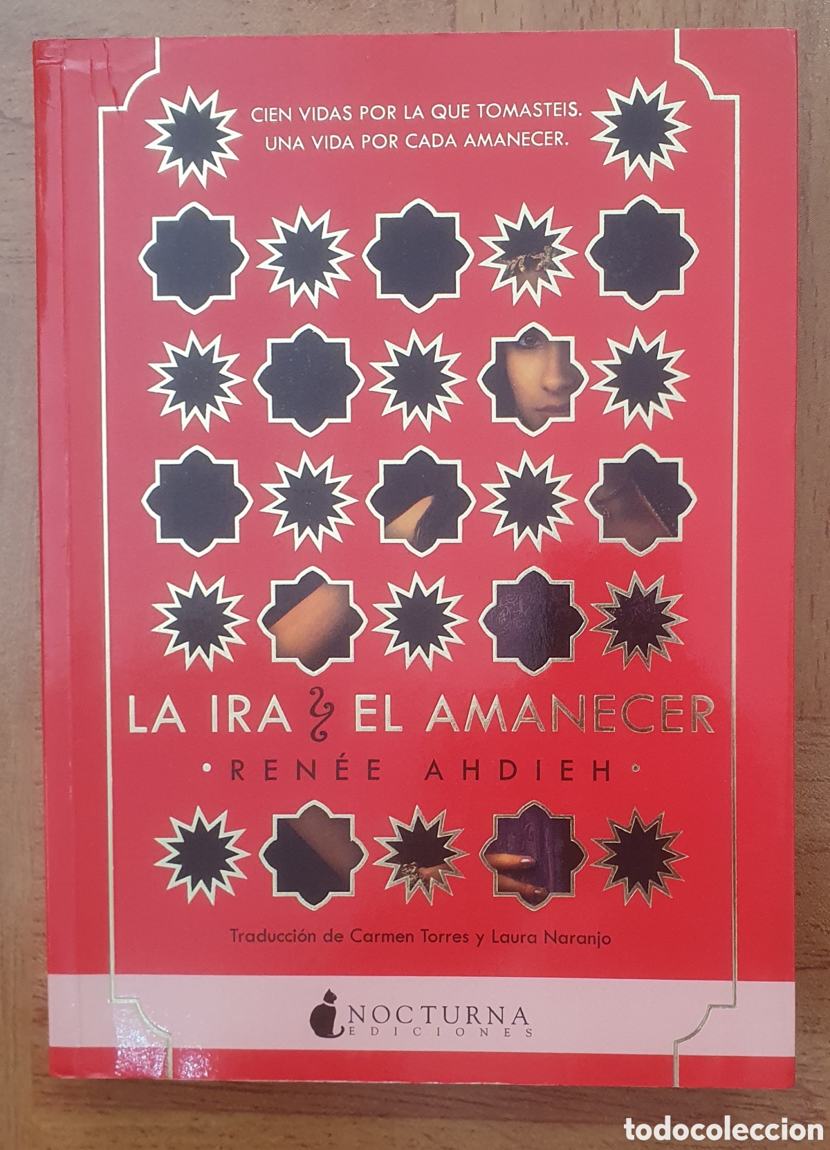 Libros: La Ira y El Amanecer � Nocturna - Ren&eacute;e Ahdieh - Foto 1