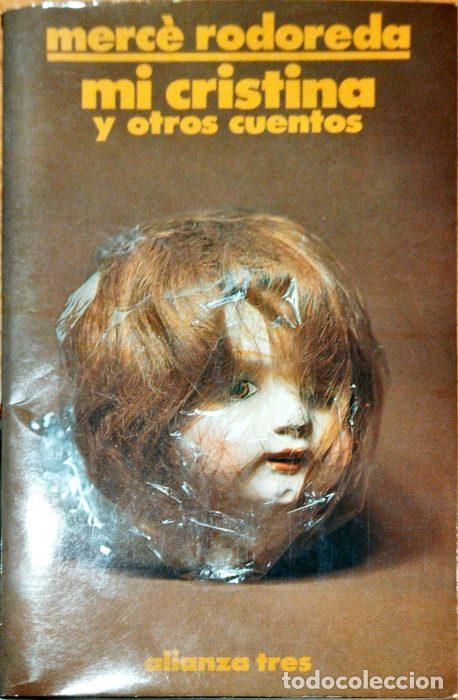 Libros: Mi Cristina y otros cuentos - RODOREDA, MERC&Eacute; - Foto 1