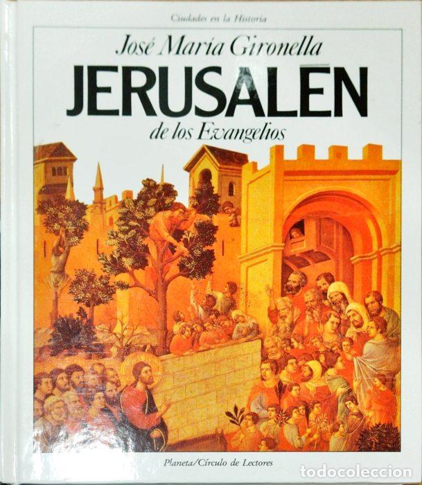 Libros: Jerusal&eacute;n de los Evangelios - GIRONELLA, JOS&Eacute; MAR&Iacute;A - Foto 1