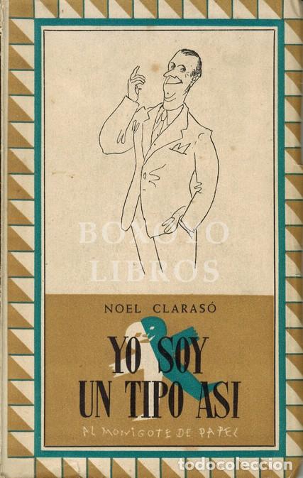 Libros: CLARAS&Oacute;, Noel. Yo soy un tipo as&iacute; - Foto 1